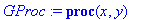 GProc := proc (x, y) local G; global A, B; G := arr...